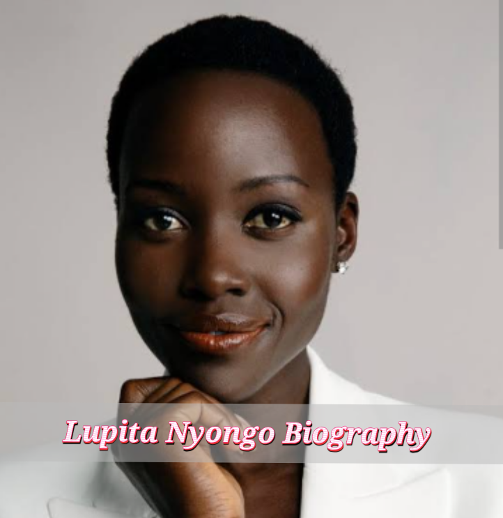 Lupita Nyong'o Biography
